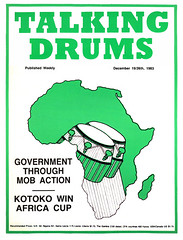 talking drums 1983-12-19-26 Government through mob action - kotoko win africa cup